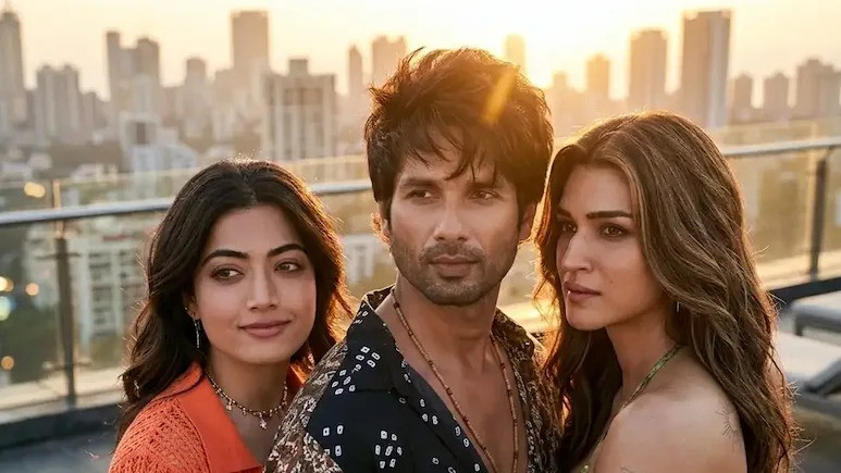 Cocktail 2 features Shahid Kapoor, Kriti Sanon, and Rashmika Mandanna